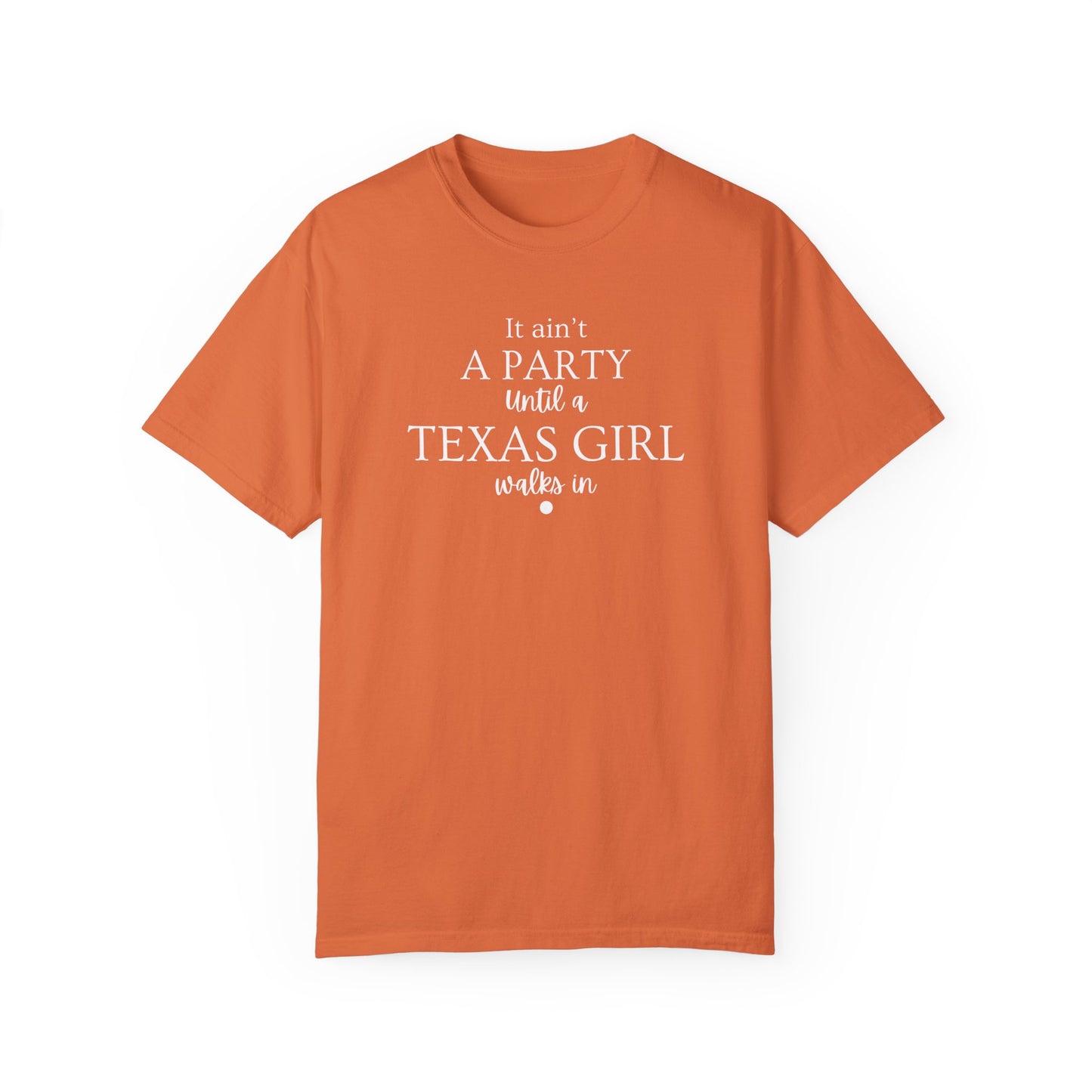 Texas Girl Party T-Shirt, Fun Birthday Gift, Unisex Apparel, Casual Summer Shirt, Southern Pride Tee, Texas Women Fashion