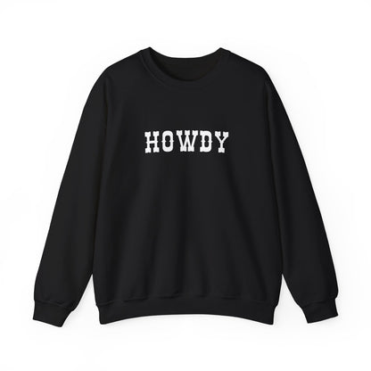 Howdy Unisex Heavy Blend™ Crewneck Sweatshirt, Cozy Sweatshirt, Casual Wear, Gift for Friends, Fall Fashion, Relaxed Style