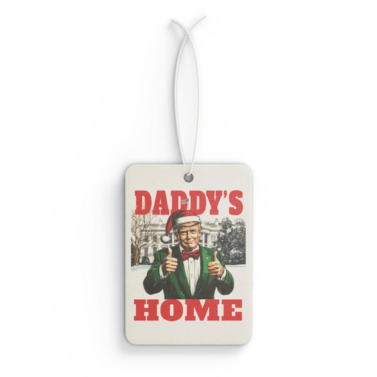 TRUMP - Festive Car Air Freshener - 'Daddy's Home', Holiday Car Decor, Christmas Gift, Unique Auto Accessory, Funny Holiday Air Freshener