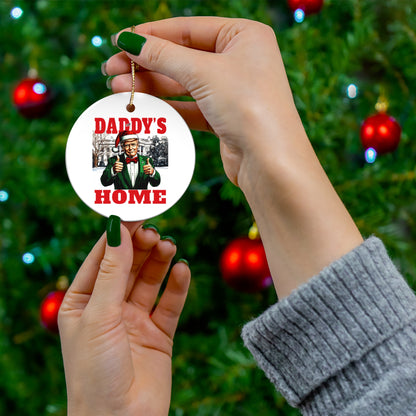 TRUMP - Ceramic Ornament - Daddy's Home, Christmas Decor, Holiday Gift, Tree Decoration, Family Keepsake, Fun Home Décor