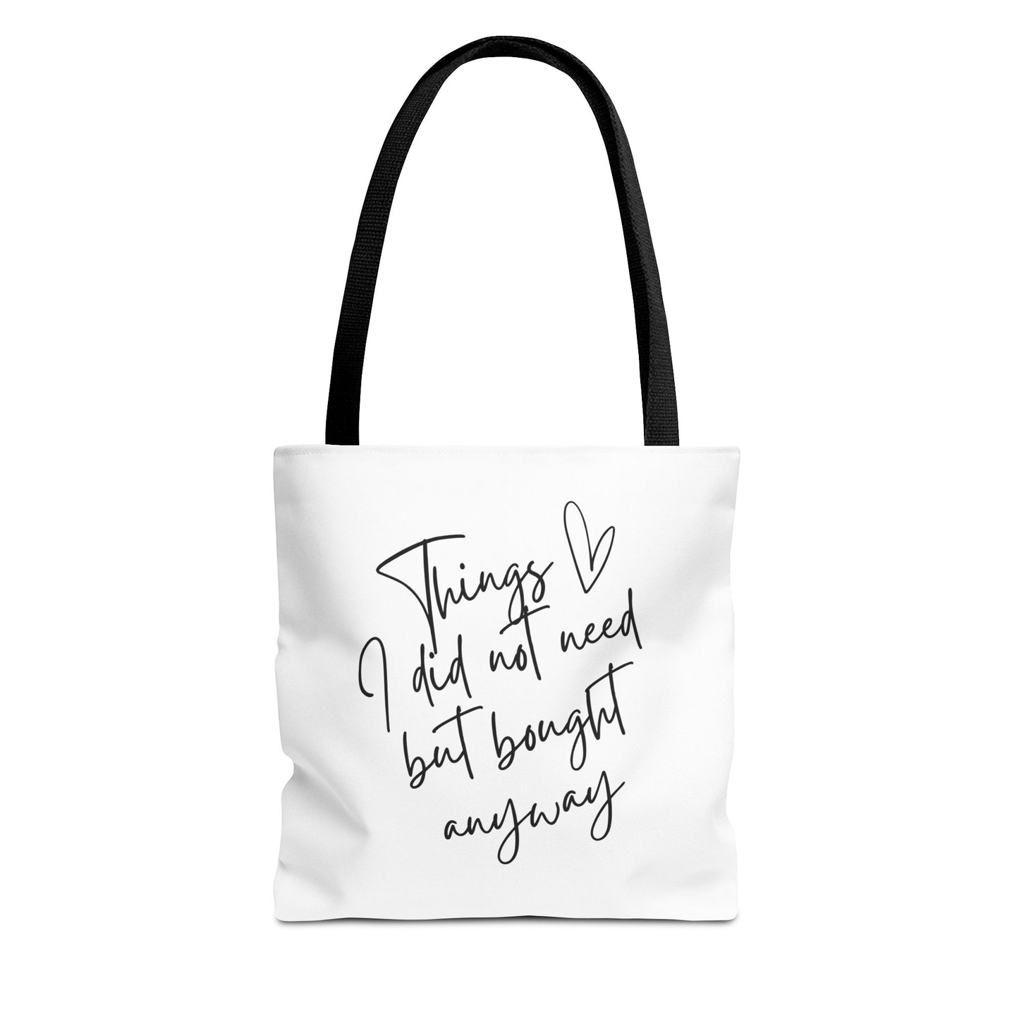 Things I Did Not Need Tote Bag, Cute Eco-Friendly Shopping Bag, Fun Gift for Friends, Everyday Use, Funny Saying