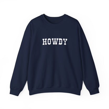 Howdy Unisex Heavy Blend™ Crewneck Sweatshirt, Cozy Sweatshirt, Casual Wear, Gift for Friends, Fall Fashion, Relaxed Style