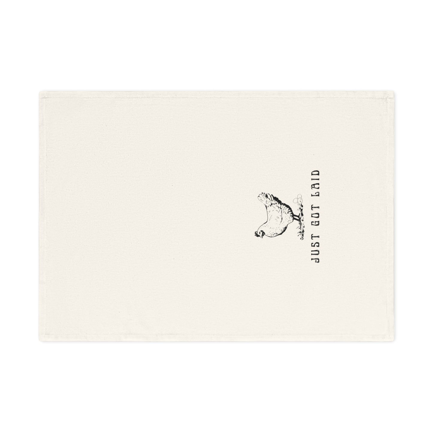 Just got Laid - Funny Cotton Tea Towel, Kitchen Decor, Gift for New Home, Chicken Lovers Gift, Farmhouse Style Towel