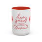 Christmas Coffee Mug - "Have Yourself a Merry Little Christmas" - Holiday Gift, Ceramic Mug, Festive Kitchen Decor, Seasonal Drinkware,