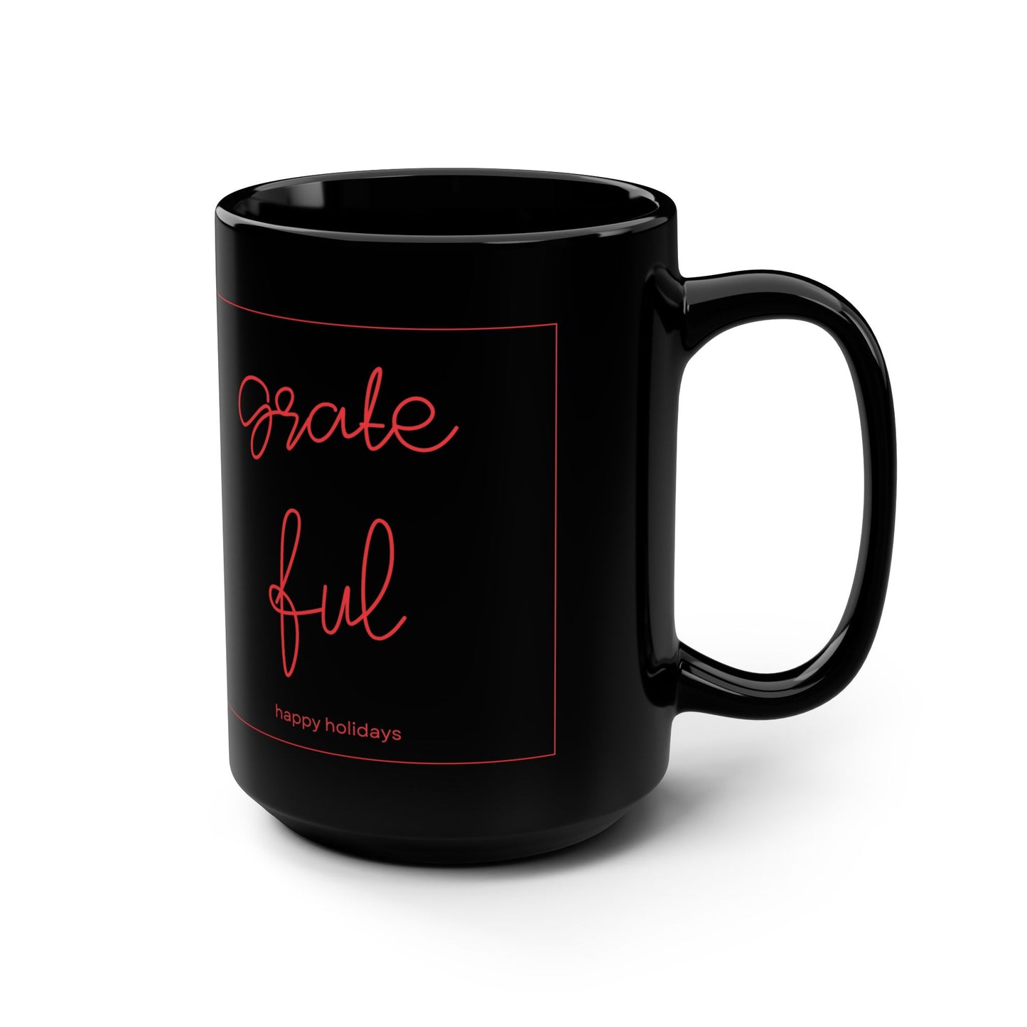 Grateful Black Mug, Cozy Coffee Cup for Holidays, Ideal Gift for Friends, Family, Office, Home Decor, Inspirational Drinkware