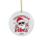 Playful Santa Ceramic Ornament - Christmas Vibes Decoration, Holiday Gift, Tree Ornament, Personalized Keepsake, Festive Decor