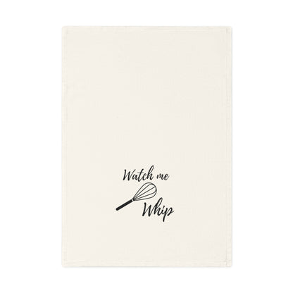 Watch Me Whip - Whimsical Cotton Tea Towel, Kitchen Décor, Perfect Gift for Chefs, Foodies, Home Cooks, Housewarming, Weddings