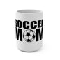 Soccer Mom Mug - 15oz Ceramic Coffee Cup, Sports Drinkware for Soccer Lovers, Gift for Sports Moms, Team Player, Game Day