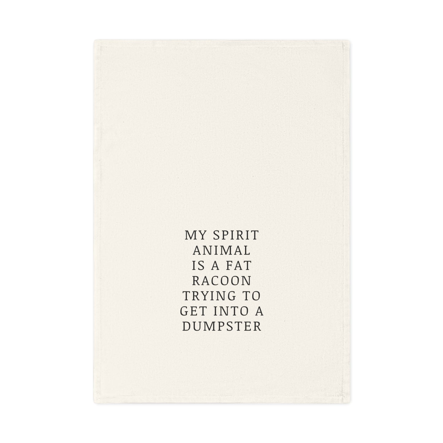 My Spirit Animal is a Fat Raccoon - Humorous Cotton Tea Towel, Kitchen Decor, Gift for Animal Lovers, Funny Homeware, Housewarming Gift,