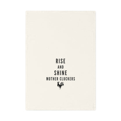 Rise and Shine Mother Cluckers - Funny Cotton Tea Towel, Farmhouse Kitchen Decor, Gift for Home Cooks, Culinary Art, Chicken Lover's Towel
