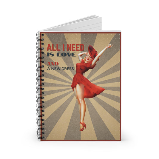 All I Need Spiral Notebook - Ruled Line