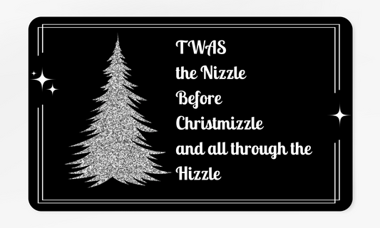 Twas the Nizzle Before Christmizzle - Christmas Doormat, Holiday Decor, Welcome Mat, Seasonal Gift, Home Entryway Decoration, Festive