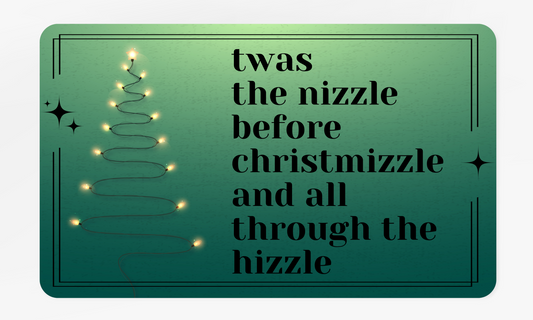 Twas the Nizzle - Christmas Quote Doormat, Holiday Door Mat, Festive Welcome Rug, Cheerful Home Entry, Seasonal Gift Idea