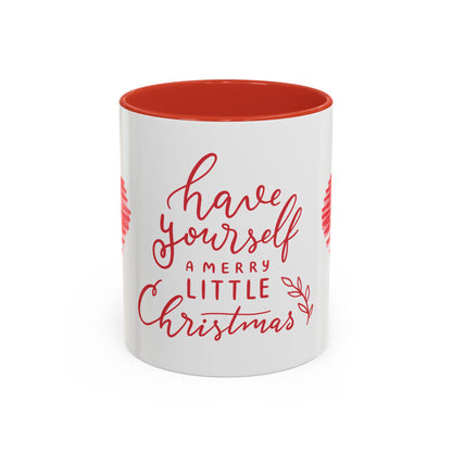 Christmas Coffee Mug - "Have Yourself a Merry Little Christmas" - Holiday Gift, Ceramic Mug, Festive Kitchen Decor, Seasonal Drinkware,