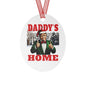 TRUMP - Daddy's Home -  Metal Ornaments - Fun Holiday Decorations! Perfect for Christmas, Funny Gifts for Him, Festive Home Decor