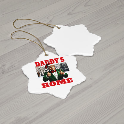 TRUMP - Ceramic Ornament - Daddy's Home, Christmas Decor, Holiday Gift, Tree Decoration, Family Keepsake, Fun Home Décor