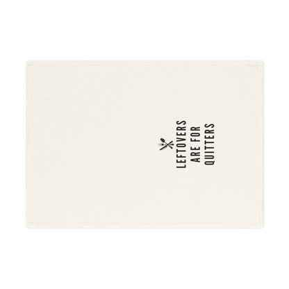 Leftovers are for Quitters - Humorous Cotton Tea Towel - Perfect Kitchen Gift , Quirky Kitchen Decor, Unique Gift for Cooks, Home Accessory