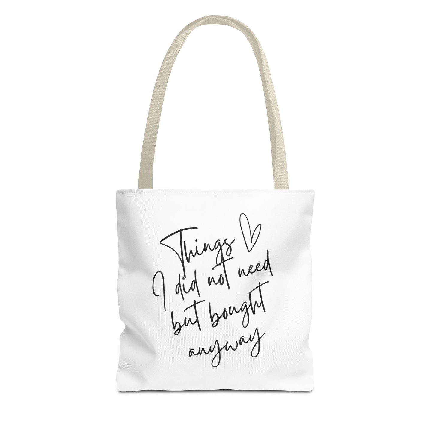 Things I Did Not Need Tote Bag, Cute Eco-Friendly Shopping Bag, Fun Gift for Friends, Everyday Use, Funny Saying