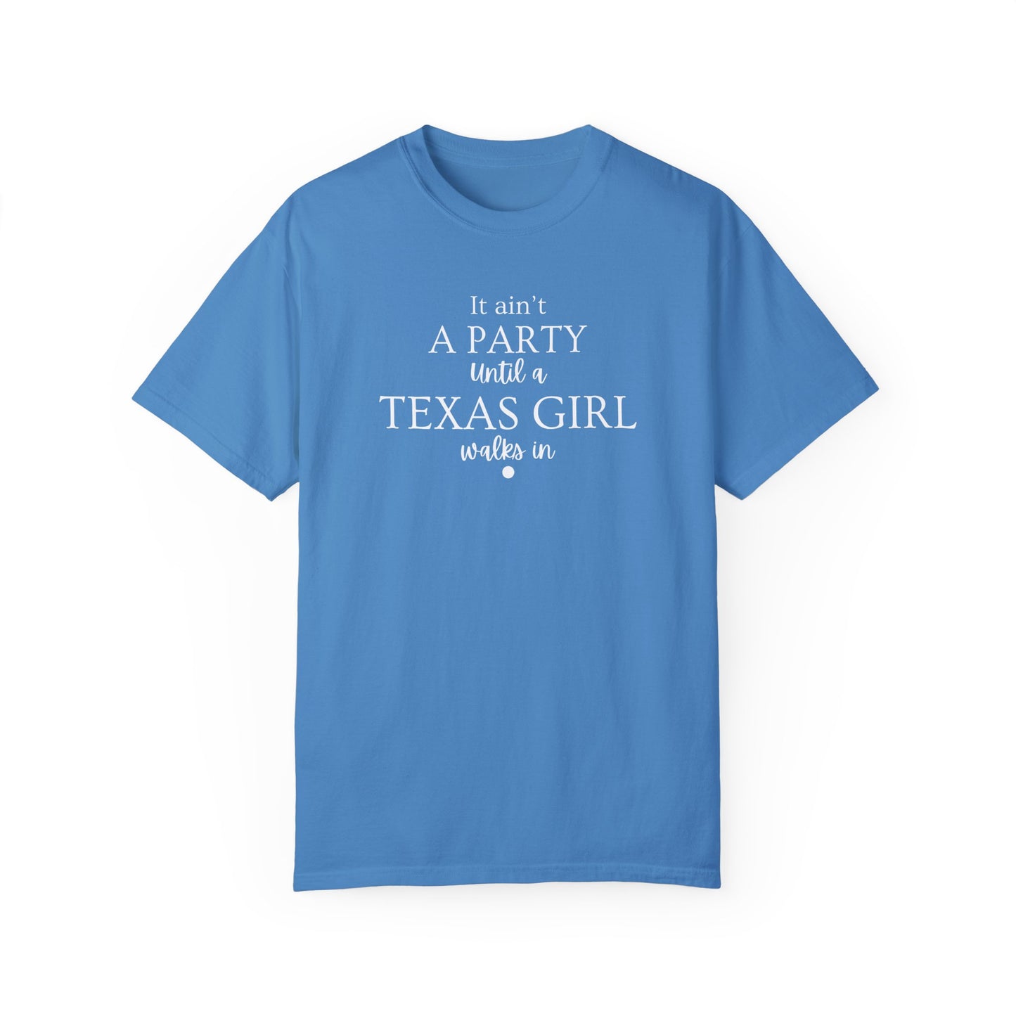 Texas Girl Party T-Shirt, Fun Birthday Gift, Unisex Apparel, Casual Summer Shirt, Southern Pride Tee, Texas Women Fashion
