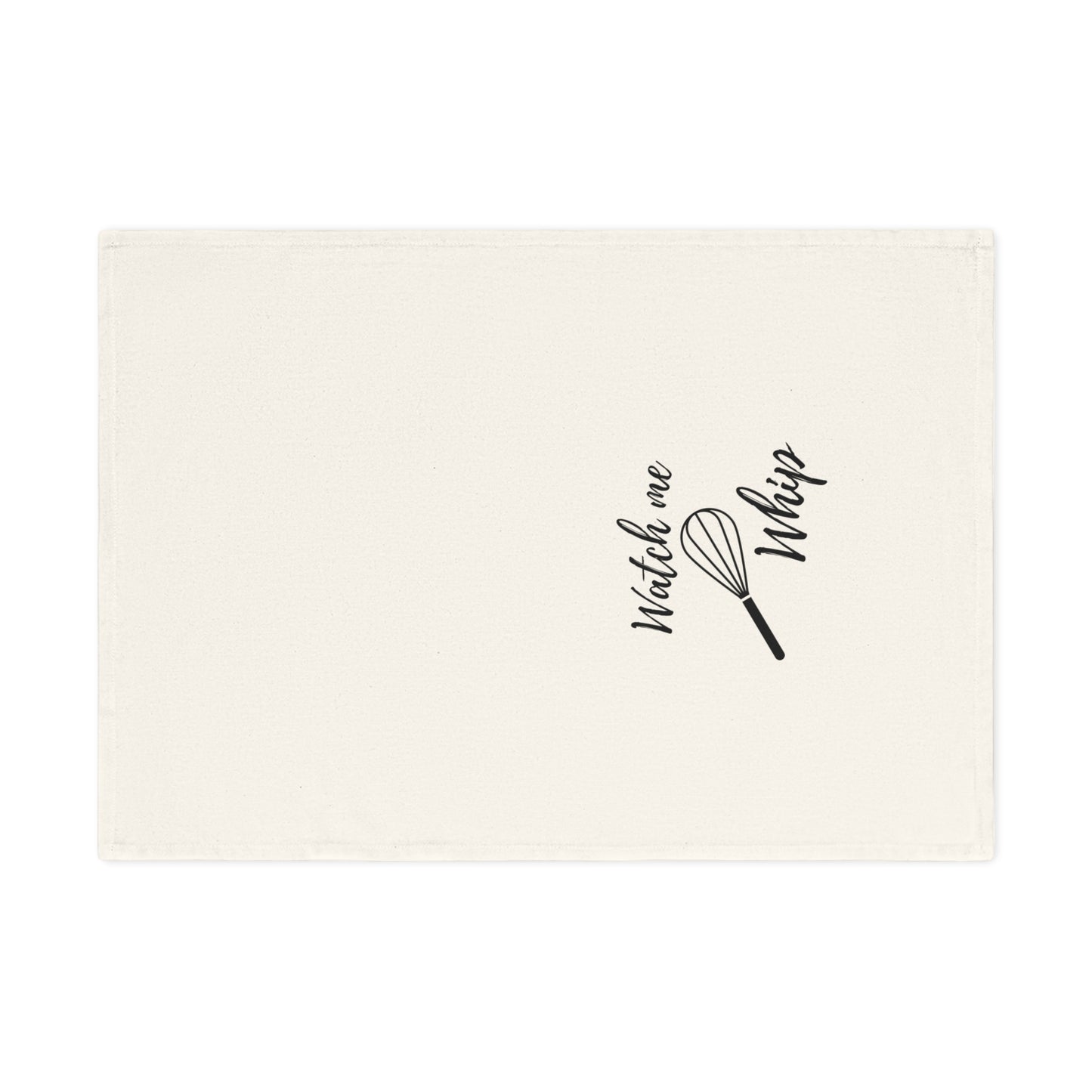 Watch Me Whip - Whimsical Cotton Tea Towel, Kitchen Décor, Perfect Gift for Chefs, Foodies, Home Cooks, Housewarming, Weddings