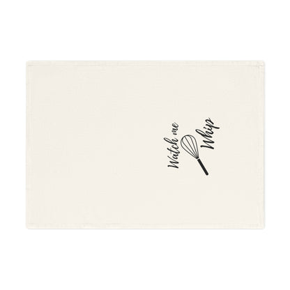 Watch Me Whip - Whimsical Cotton Tea Towel, Kitchen Décor, Perfect Gift for Chefs, Foodies, Home Cooks, Housewarming, Weddings