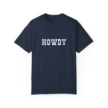 Howdy Unisex T-Shirt - Casual Graphic Tee, Comfortable Everyday Wear, Gift for Friends, Summer Style, Vacation Outfits