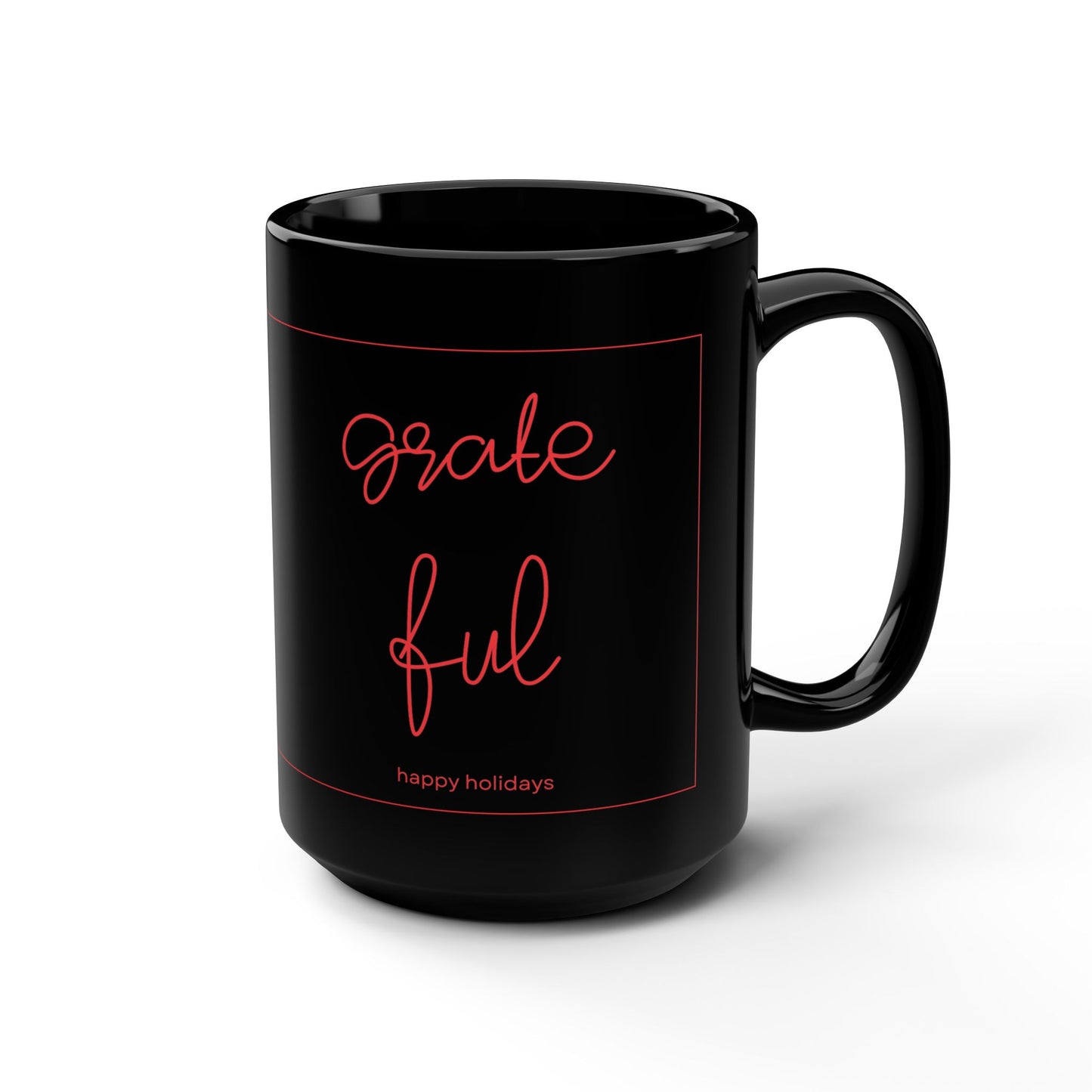 Grateful Black Mug, Cozy Coffee Cup for Holidays, Ideal Gift for Friends, Family, Office, Home Decor, Inspirational Drinkware