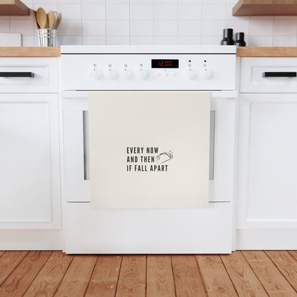 I Fall Apart - Funny Cotton Tea Towel, Home Decor, Ideal Gift for Kitchen Lovers, Housewarming, or Everyday Use, Fun Quote